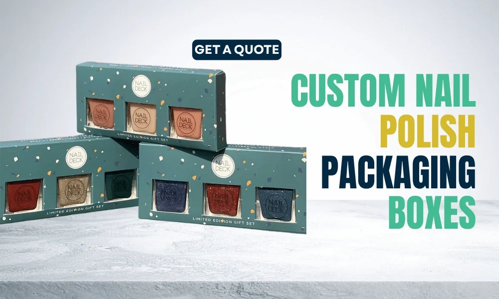 Nail polish boxes look appealing
