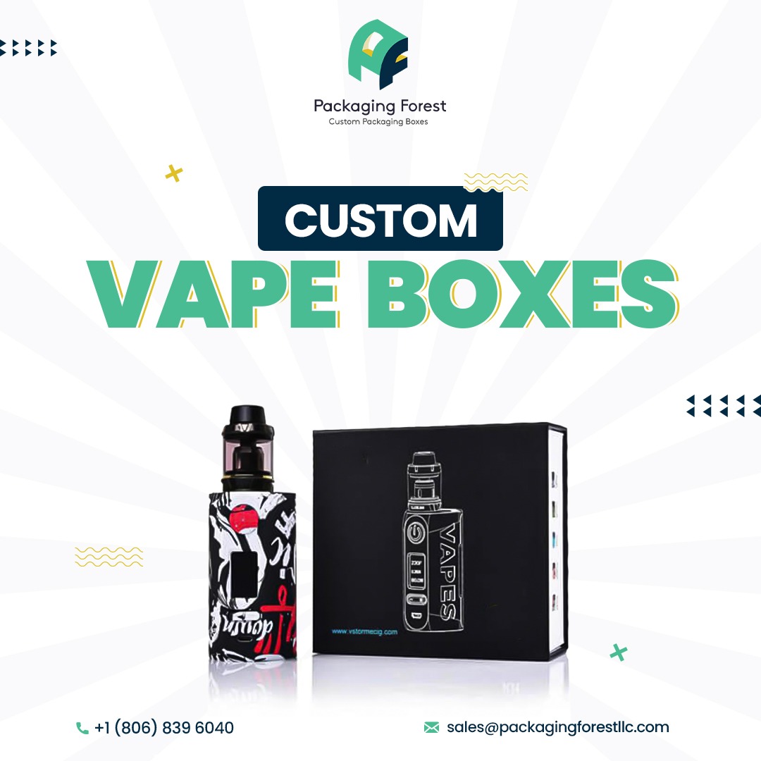 Ensure The Growth Of Your Brand With Custom Vape Boxes